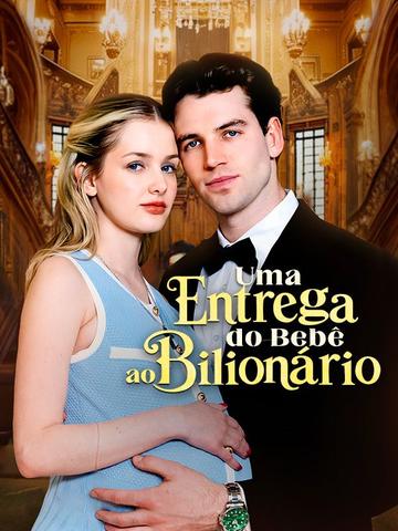 Pôster da novela Uma Entrega do Bebê ao Bilionário